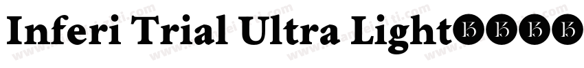 Inferi Trial Ultra Light字体转换